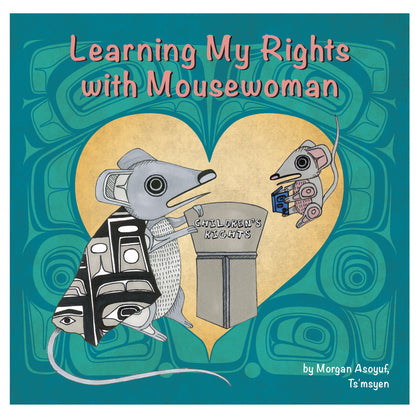 LEARNING MY RIGHTS WITH MOUSE WOMAN