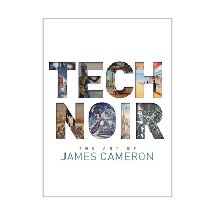TECH NOIR: THE ART OF JAMES CAMERON